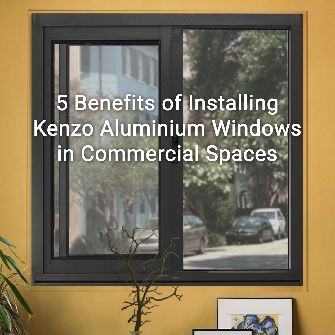 Kenzo Double Glazing